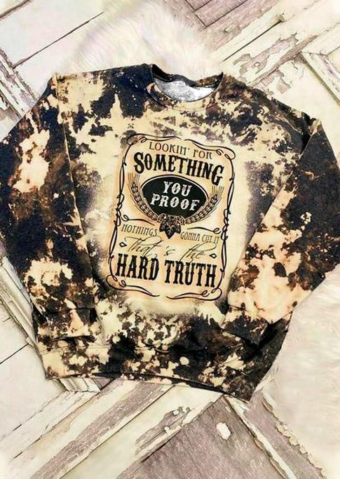 custom Something You Proof Hard Truth Bleached Sweatshirt