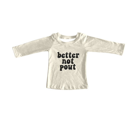 preorder GT0347 better not pout long sleeve girls top